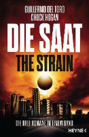 Die Saat - The Strain de Guillermo Del Toro