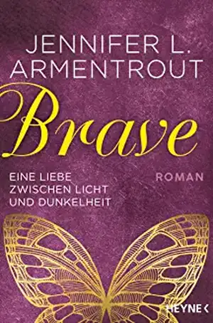 Brave - Eine Liebe zwischen Licht und Dunkelheit de Jennifer L. Armentrout