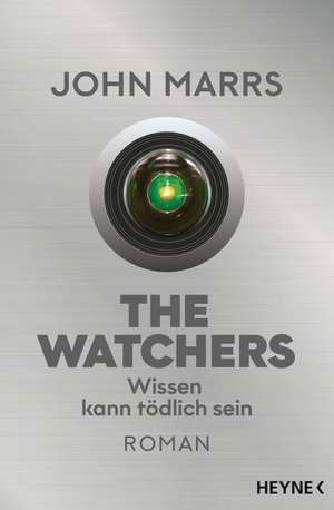 The Watchers - Wissen kann tödlich sein de John Marrs