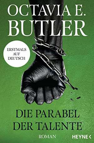 Die Parabel der Talente de Octavia E. Butler