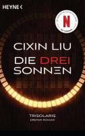 Die drei Sonnen de Cixin Liu