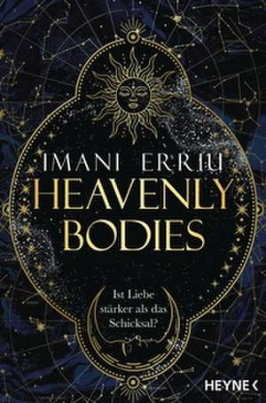 Heavenly Bodies de Imani Erriu