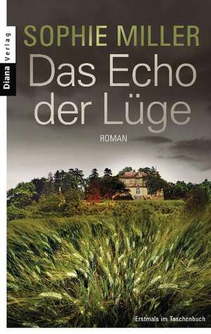 Das Echo der Lüge de Sophie Miller