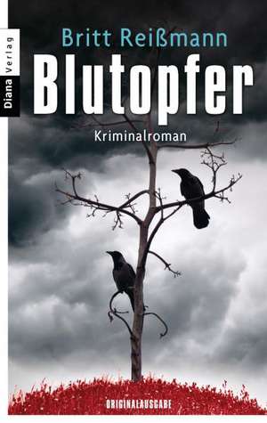 Blutopfer de Britt Reißmann