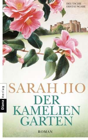 Der Kameliengarten de Sarah Jio