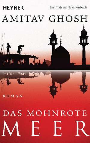 Das mohnrote Meer de Amitav Ghosh