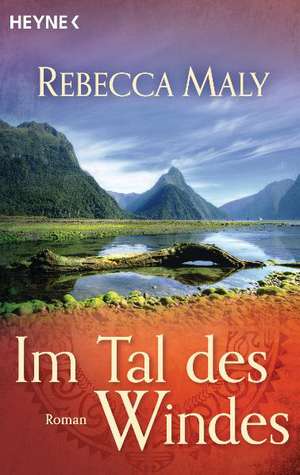 Im Tal des Windes de Rebecca Maly