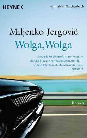 Wolga, Wolga de Miljenko Jergovic