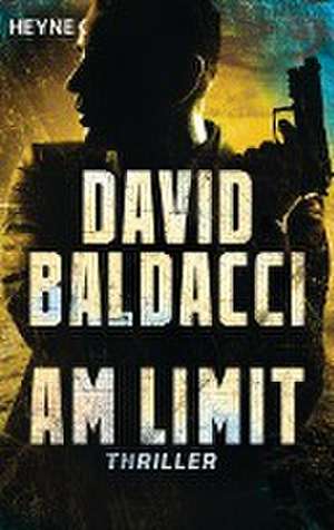 Am Limit de David Baldacci