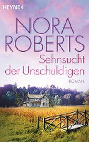 Sehnsucht der Unschuldigen de Nora Roberts