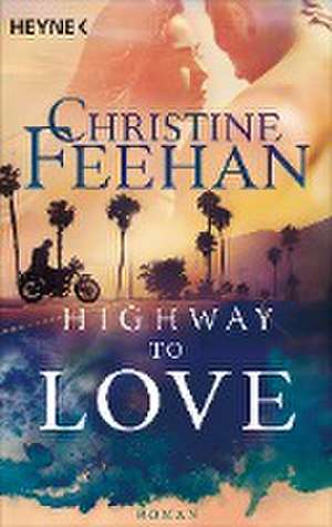 Highway to Love de Christine Feehan