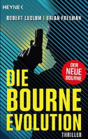 Die Bourne Evolution de Robert Ludlum