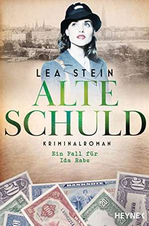 Alte Schuld de Lea Stein