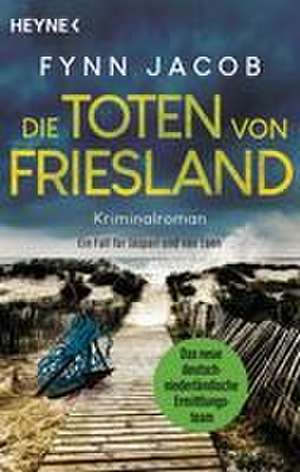 Die Toten von Friesland de Fynn Jacob