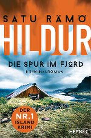 Hildur - Die Spur im Fjord de Satu Rämö