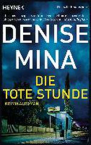 Die tote Stunde de Denise Mina