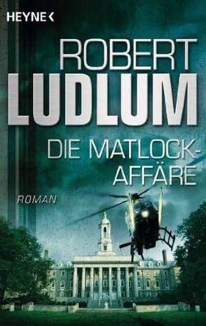 Die Matlock-Affäre de Robert Ludlum