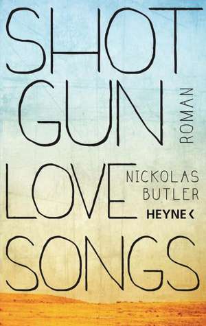 Shotgun Lovesongs de Nickolas Butler