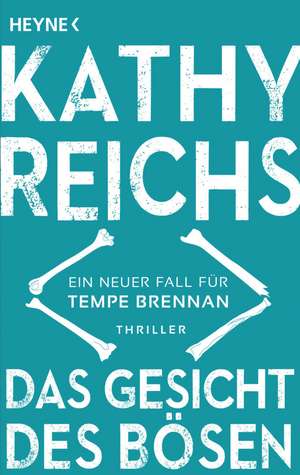 Das Gesicht des Bösen de Kathy Reichs