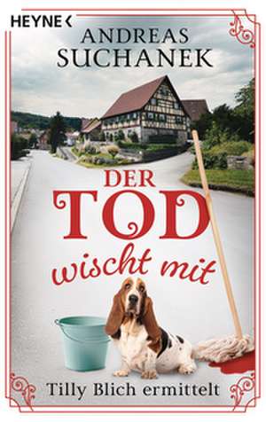 Der Tod wischt mit de Andreas Suchanek