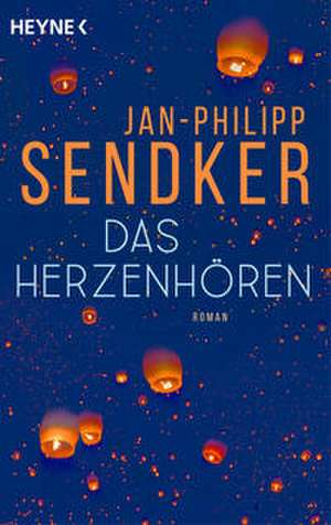 Das Herzenhören de Jan-Philipp Sendker