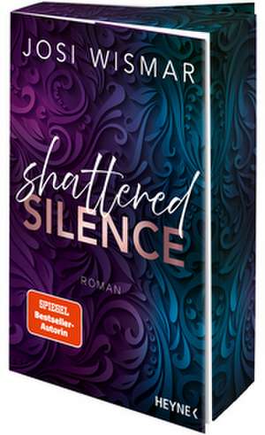 Shattered Silence de Josi Wismar
