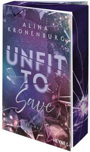 Unfit to Save de Alina Kronenburg
