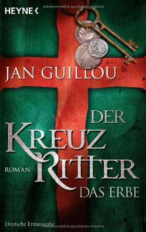 Der Kreuzritter - Das Erbe de Jan Guillou