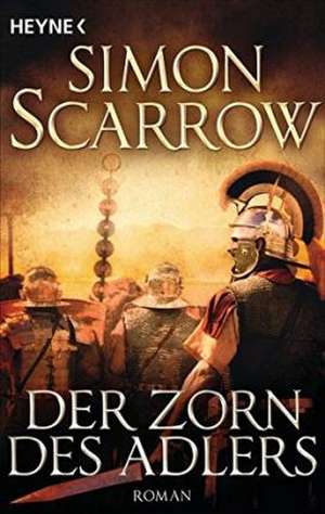 Der Zorn des Adlers de Simon Scarrow