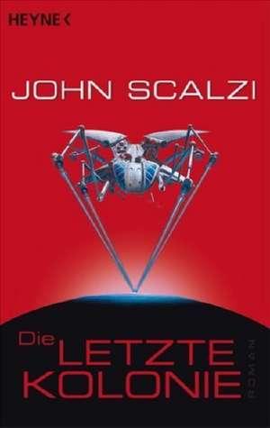 Die letzte Kolonie de John Scalzi