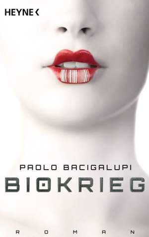 Biokrieg de Paolo Bacigalupi