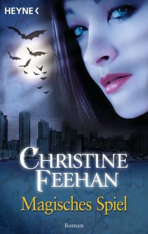 Magisches Spiel de Christine Feehan