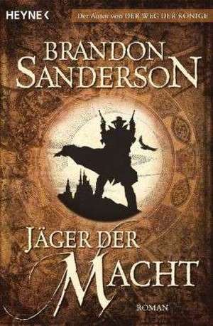 Jäger der Macht de Brandon Sanderson