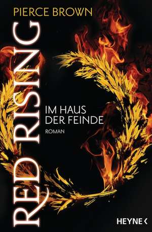 Red Rising - Im Haus der Feinde de Pierce Brown