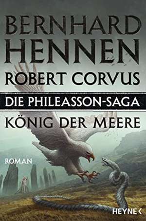 Die Phileasson-Saga - König der Meere de Bernhard Hennen