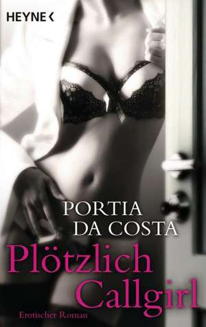 Plötzlich Callgirl de Portia Da Costa