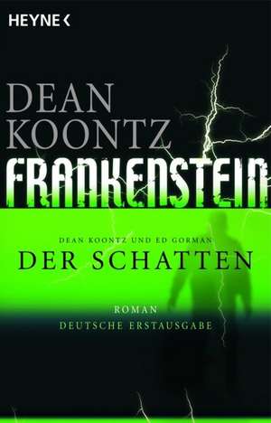 Frankenstein 03 - Der Schatten de Dean R. Koontz