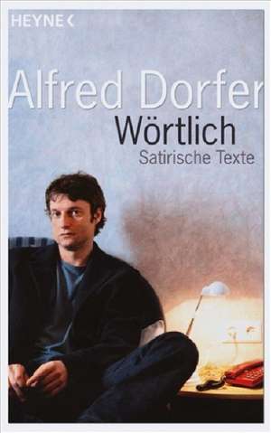 Wörtlich de Alfred Dorfer