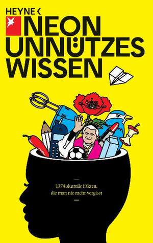 NEON: Unnützes Wissen de Michael Ebert