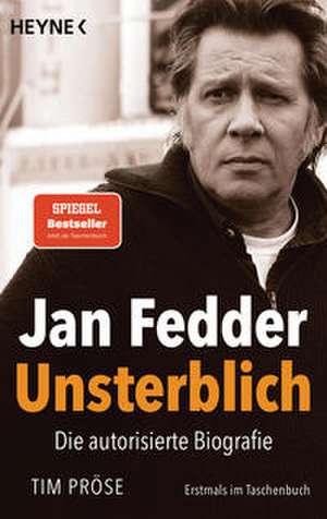 Jan Fedder - Unsterblich de Tim Pröse