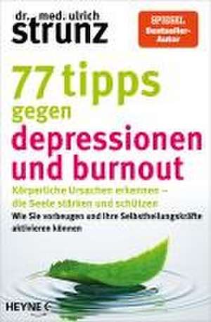 88 Tipps gegen Depressionen und Burnout de Ulrich Strunz