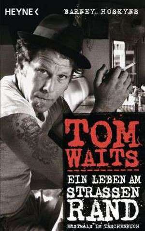 Tom Waits de Barney Hoskyns