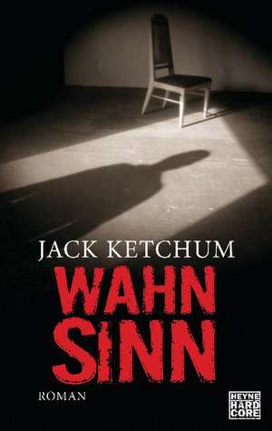 Wahnsinn de Jack Ketchum