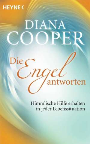 Die Engel antworten de Diana Cooper