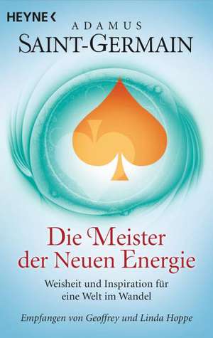 Saint-Germain - Die Meister der Neuen Energie de Geoffrey Hoppe