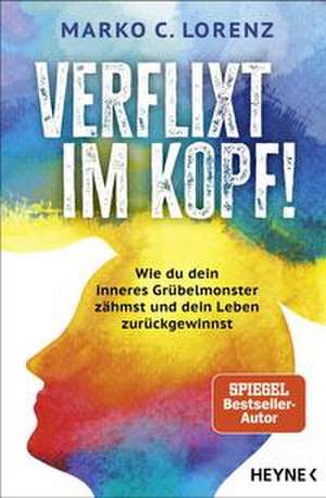 Verflixt im Kopf! de Marko C. Lorenz
