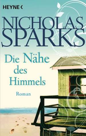 Die Nähe des Himmels de Nicholas Sparks