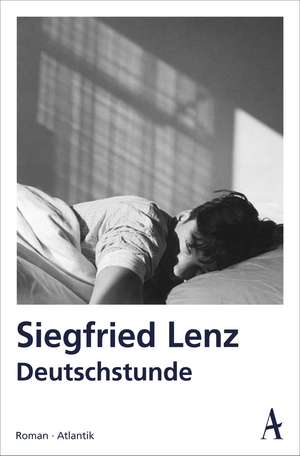 Deutschstunde de Siegfried Lenz