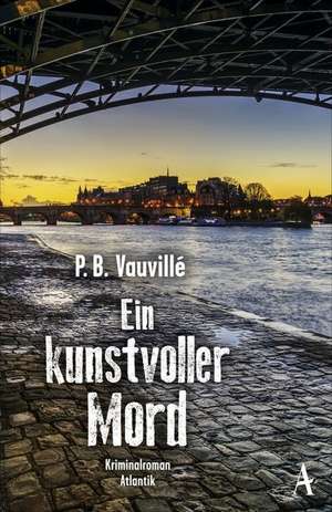 Ein kunstvoller Mord de P. B. Vauvillé