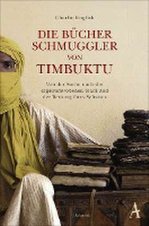 Die Bücherschmuggler von Timbuktu de Charlie English